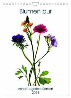 Blumen pur (Wandkalender 2024 DIN A4 hoch), CALVENDO Monatskalender