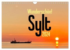 Wunderschön! Sylt 2024 (Wandkalender 2024 DIN A4 quer), CALVENDO Monatskalender