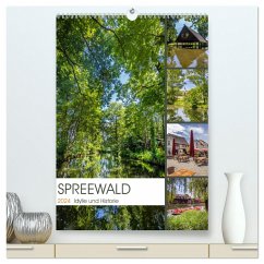 SPREEWALD Idylle und Historie (hochwertiger Premium Wandkalender 2024 DIN A2 hoch), Kunstdruck in Hochglanz
