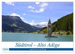 Südtirol - Alto Adige ...macht Lust auf Berge (Wandkalender 2024 DIN A4 quer), CALVENDO Monatskalender