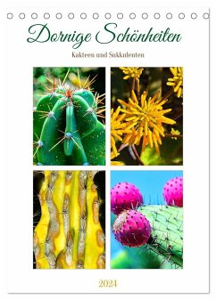 Dornige Schönheiten - Kakteen und Sukkulenten (Tischkalender 2024 DIN A5 hoch), CALVENDO Monatskalender - Schwarze, Nina