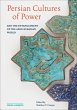 Persian Cultures of Power and the... - Bild 1