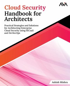 Cloud Security Handbook for Architects - Mishra, Ashish
