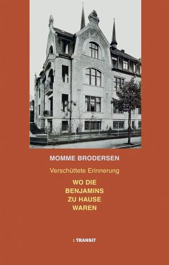 Wo die Benjamins zu Hause waren - Brodersen, Momme