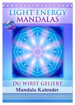 Light Energy Mandalas - Kalender - Vol. 2 (Tischkalender 2024 DIN A5 hoch), CALVENDO Monatskalender