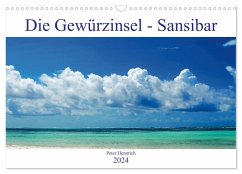 Die Gewürzinsel Sansibar (Wandkalender 2024 DIN A3 quer), CALVENDO Monatskalender - Hennrich, Peter