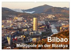 Bilbao. Metropole an der Biskaya. (Wandkalender 2024 DIN A2 quer), CALVENDO Monatskalender