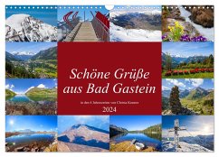 Schöne Grüße aus Bad Gastein (Wandkalender 2024 DIN A3 quer), CALVENDO Monatskalender - Kramer, Christa
