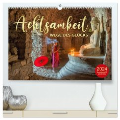 ACHTSAMKEIT - Wege des Glücks (hochwertiger Premium Wandkalender 2024 DIN A2 quer), Kunstdruck in Hochglanz - VISUAL, Globe
