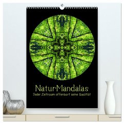 NaturMandalas - Jeder Zeitraum offenbart seine Qualität (hochwertiger Premium Wandkalender 2024 DIN A2 hoch), Kunstdruck in Hochglanz
