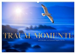 Traum Momente (Wandkalender 2024 DIN A2 quer), CALVENDO Monatskalender - Nägele F.R.P.S., Edmund