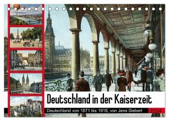 Deutschland in der Kaiserzeit (Tischkalender 2024 DIN A5 quer), CALVENDO Monatskalender
