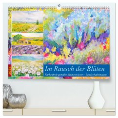Im Rausch der Blüten - Farbenfroh gemalte Blumenwiesen (hochwertiger Premium Wandkalender 2024 DIN A2 quer), Kunstdruck in Hochglanz