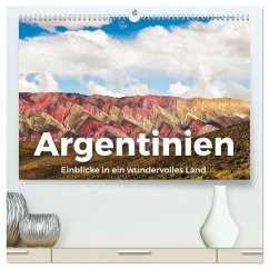 Argentinien - Einblicke in ein wundervolles Land. (hochwertiger Premium Wandkalender 2024 DIN A2 quer), Kunstdruck in Hochglanz
