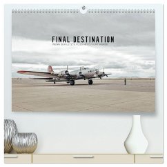 FINAL DESTINATION (hochwertiger Premium Wandkalender 2024 DIN A2 quer), Kunstdruck in Hochglanz