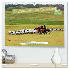 Begegnungen am Wegesrand ¿ Auf dem Weg von Kashgar nach Lhasa (hochwertiger Premium Wandkalender 2024 DIN A2 quer), Kunstdruck in Hochglanz