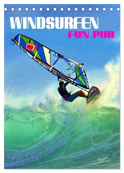 Windsurfen - Fun pur (Tischkalender 2024 DIN A5 hoch), CALVENDO Monatskalender
