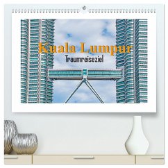 Kuala Lumpur - Traumreiseziel (hochwertiger Premium Wandkalender 2024 DIN A2 quer), Kunstdruck in Hochglanz
