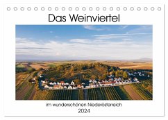 Das Weinviertel im wunderschönen Niederösterreich. (Tischkalender 2024 DIN A5 quer), CALVENDO Monatskalender