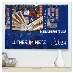 Luther im Netz (hochwertiger Premium Wandkalender 2024 DIN A2 quer), Kunstdruck in Hochglanz - E. Sroka, Andrea