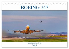 BOEING 747 - Königin der Lüfte (Tischkalender 2024 DIN A5 quer), CALVENDO Monatskalender