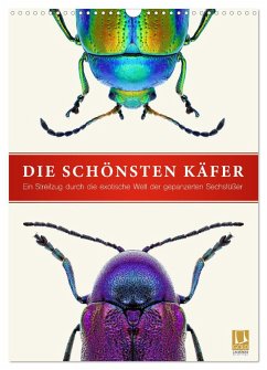 Die schönsten Käfer (Wandkalender 2024 DIN A3 hoch), CALVENDO Monatskalender