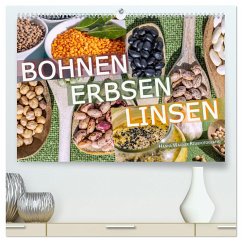 Bohnen Erbsen Linsen (hochwertiger Premium Wandkalender 2024 DIN A2 quer), Kunstdruck in Hochglanz - Wagner, Hanna