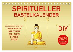 Spiritueller Bastelkalender (Tischkalender 2024 DIN A5 quer), CALVENDO Monatskalender - BuddhaART