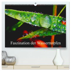 Faszination Wassertropfen (hochwertiger Premium Wandkalender 2024 DIN A2 quer), Kunstdruck in Hochglanz