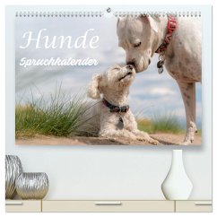 Hunde Spruchkalender (hochwertiger Premium Wandkalender 2024 DIN A2 quer), Kunstdruck in Hochglanz