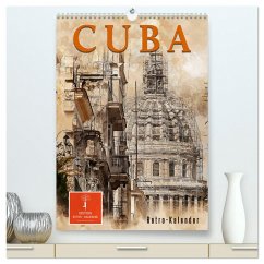 Cuba Retro Kalender (hochwertiger Premium Wandkalender 2024 DIN A2 hoch), Kunstdruck in Hochglanz