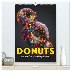 Donuts - Die runden Gaumenfreuden. (hochwertiger Premium Wandkalender 2024 DIN A2 hoch), Kunstdruck in Hochglanz