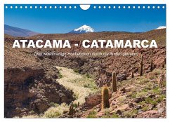 Atacama - Catamarca (Wandkalender 2024 DIN A4 quer), CALVENDO Monatskalender