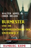 Burmester und die Schönheitskönigin der Unterwelt: Hamburg Krimi (eBook, ePUB)