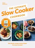 The Ultimate Slow Cooker Cookbook (eBook, ePUB)
