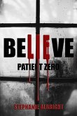 Patient Zero (Believe) (eBook, ePUB)