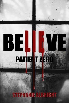 Patient Zero (Believe) (eBook, ePUB) - Albright, Stephanie