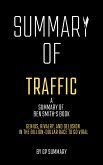 Summary of Traffic by Ben Smith: Genius, Rivalry,and Delusion in the Billion-Dollar Race to Go Viral (eBook, ePUB)