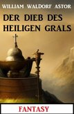 Der Dieb des Heiligen Grals: Fantasy: Professor Vaini 5 (eBook, ePUB)