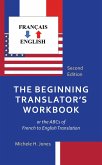 The Beginning Translator's Workbook (eBook, ePUB) The Beginning Translator's Workbook (eBook, ePUB)