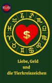 Liebe, Geld und die Tierkreiszeichen (eBook, ePUB)