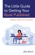The Little Guide to Getting Your Book... - Bild 1