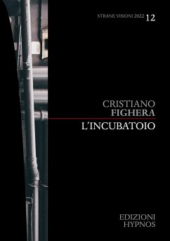 L'incubatoio (eBook, ePUB) - Fighera, Cristiano