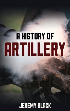 Cover A History of Artillery (eBook, ePUB)