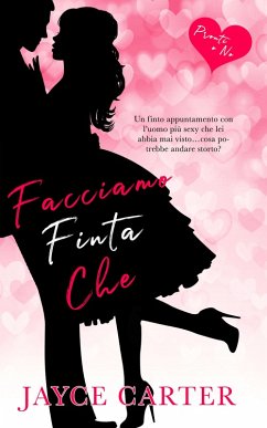 Facciamo finta che... (eBook, ePUB) - Carter, Jayce