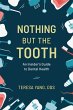 Nothing But the Tooth (eBook, ePUB) - Bild 1