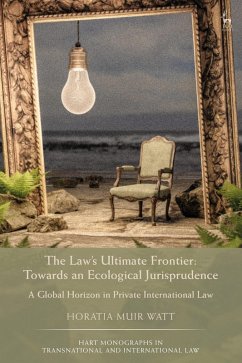 The Law's Ultimate Frontier: Towards an Ecological Jurisprudence (eBook, PDF) - Watt, Horatia Muir