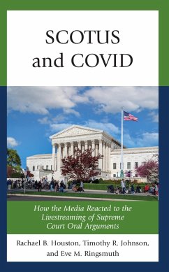 SCOTUS and COVID (eBook, ePUB) - Houston, Rachael; Johnson, Timothy R.; Ringsmuth, Eve M. SCOTUS and COVID (eBook, ePUB) - Houston, Rachael; Johnson, Timothy R.; Ringsmuth, Eve M.