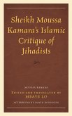 Sheikh Moussa Kamara's Islamic Critique of Jihadists (eBook, ePUB)