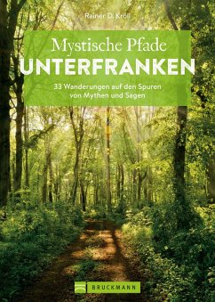 Mystische Pfade Unterfranken (eBook, ePUB) - Kröll, Rainer D.